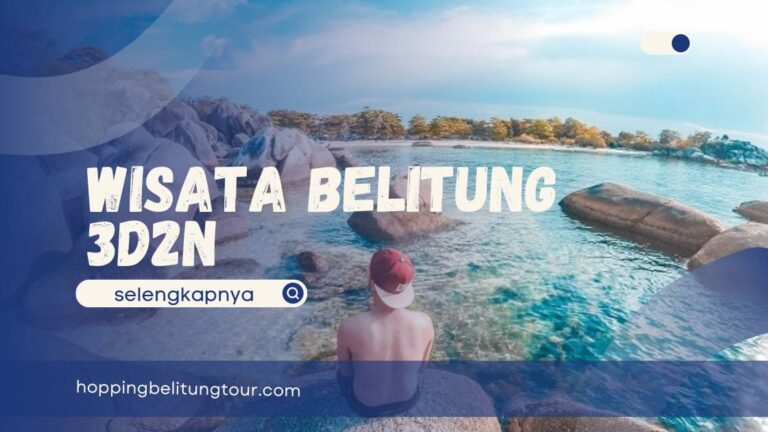 Wisata Belitung 3D2N