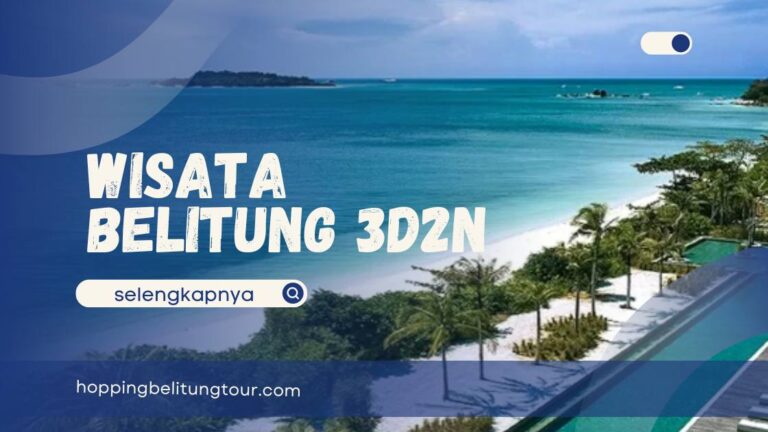 Wisata Belitung 3D2N