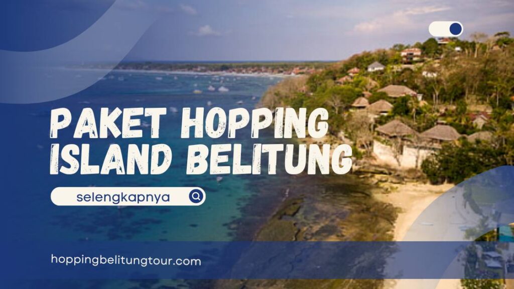 paket liburan hopping island
